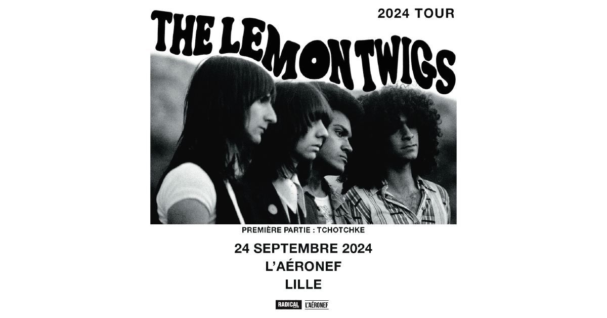 The Lemon Twigs + Tchotchke \u2219 L'A\u00e9ronef