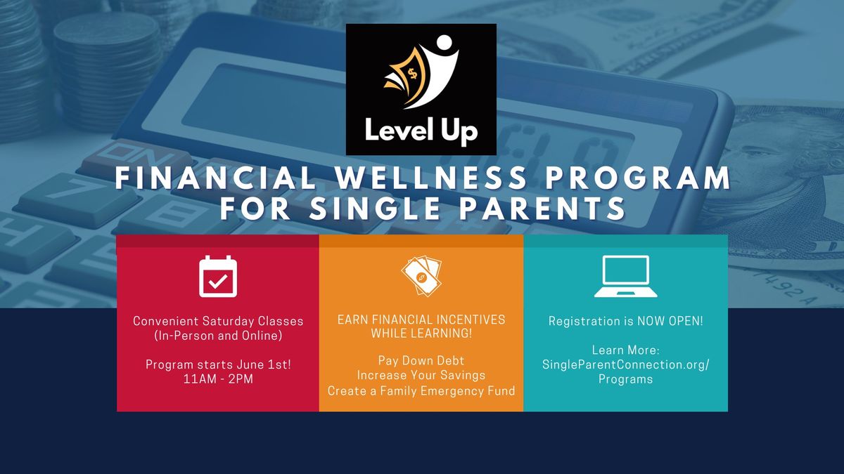 Level Up Financial Wellness Program for Single Parents