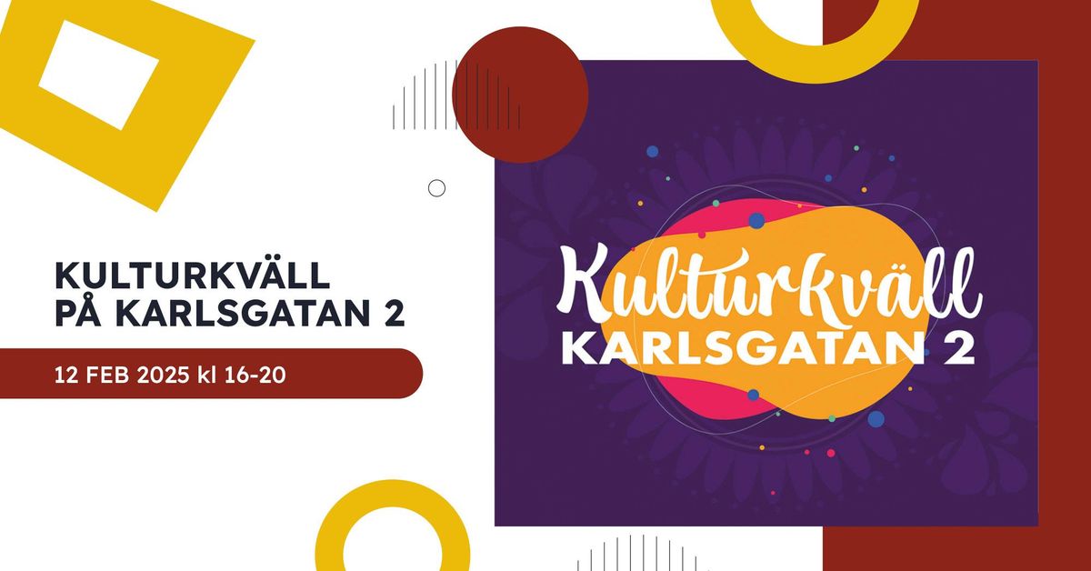 Kulturkv\u00e4ll p\u00e5 Karlsgatan 2