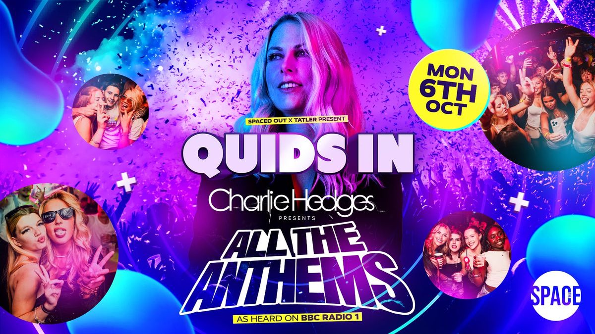 Quids In Presents Charlie Hedges @ Space Leeds - 6th October