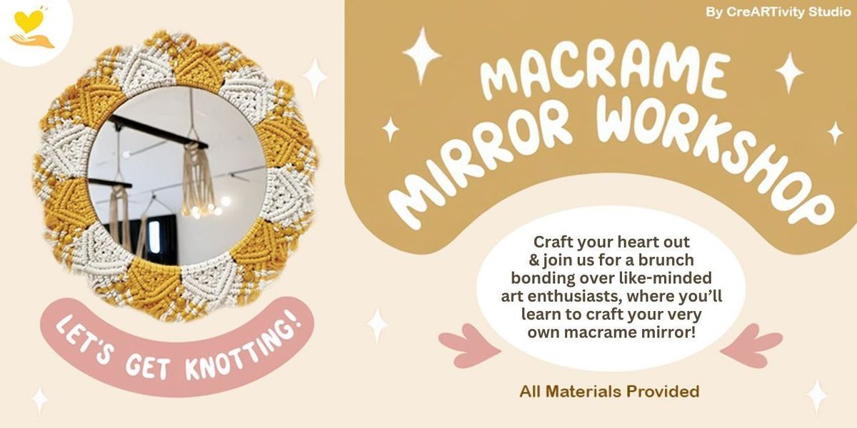 Knot And Dine: Macrame Mirror Workshop