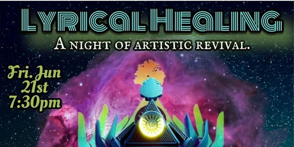 Lyrical Healing: A Night of Artistic Revival