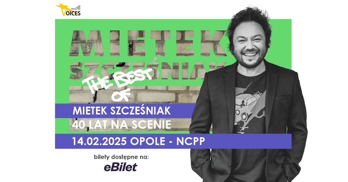 The Best Of Mietek Szcze\u015bniak - 40 lat na scenie - Opole