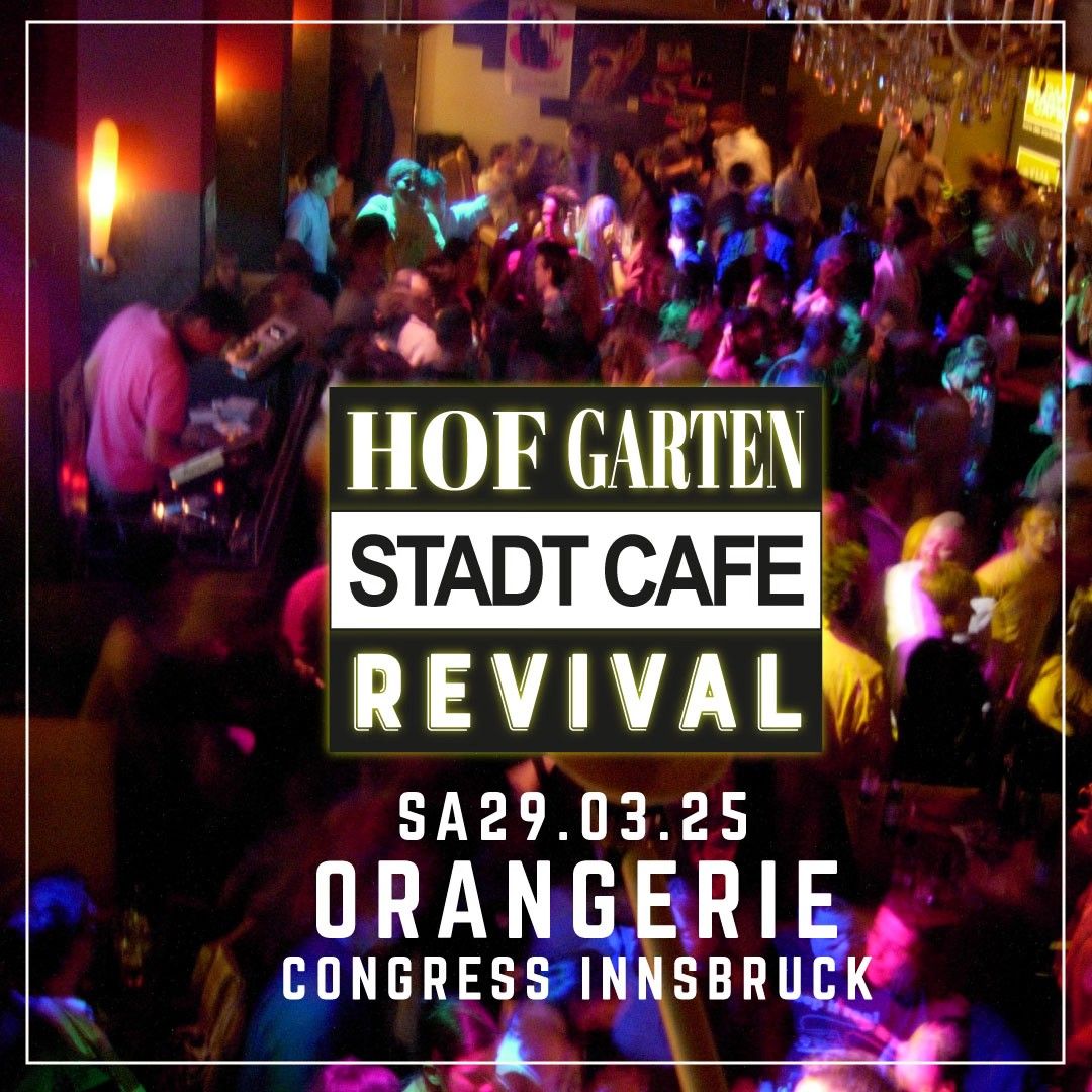 HOFGARTEN - STADTCAFE REVIVAL