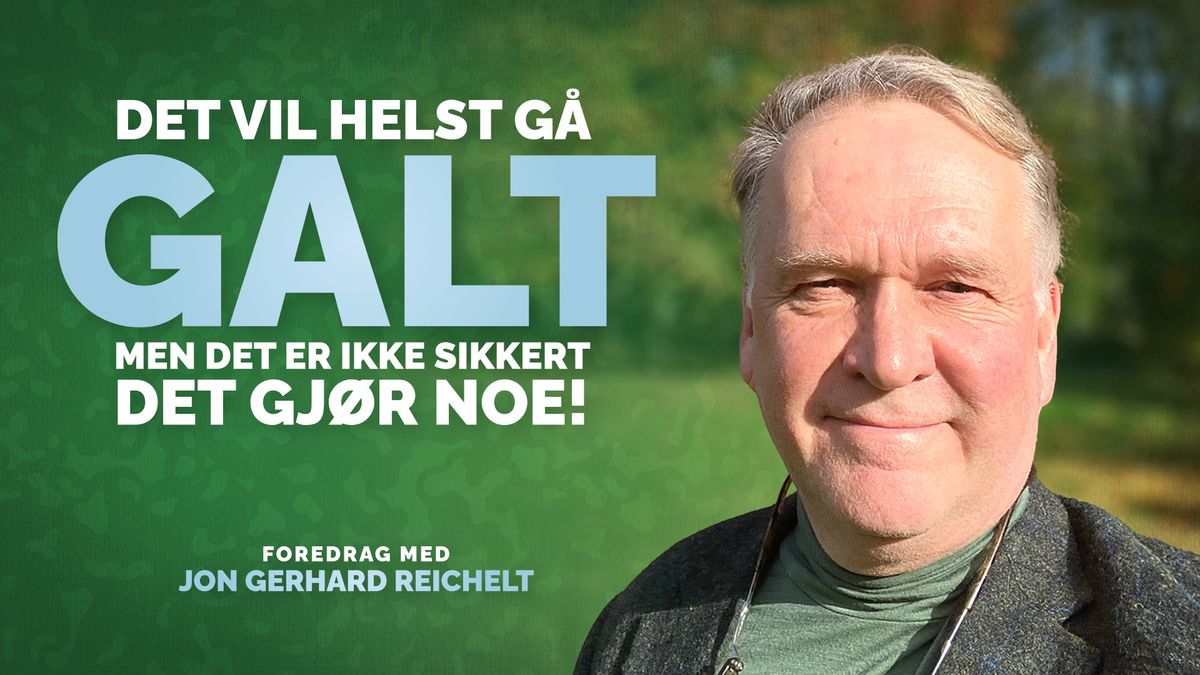 Det vil helst g\u00e5 galt, men det er ikke sikkert det gj\u00f8r noe! | Jon Gerhard Reichelt | Bergen