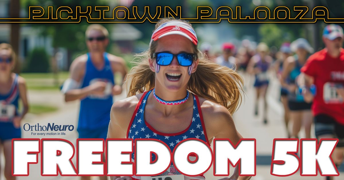 Picktown Palooza Freedom 5K sponsored by OrthoNeuro