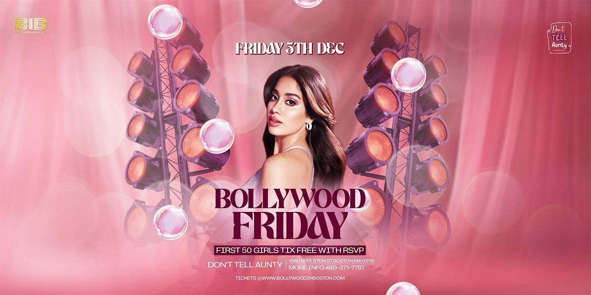 BOLLYWOOD FRIDAYS - DON'T TELL AUNTY