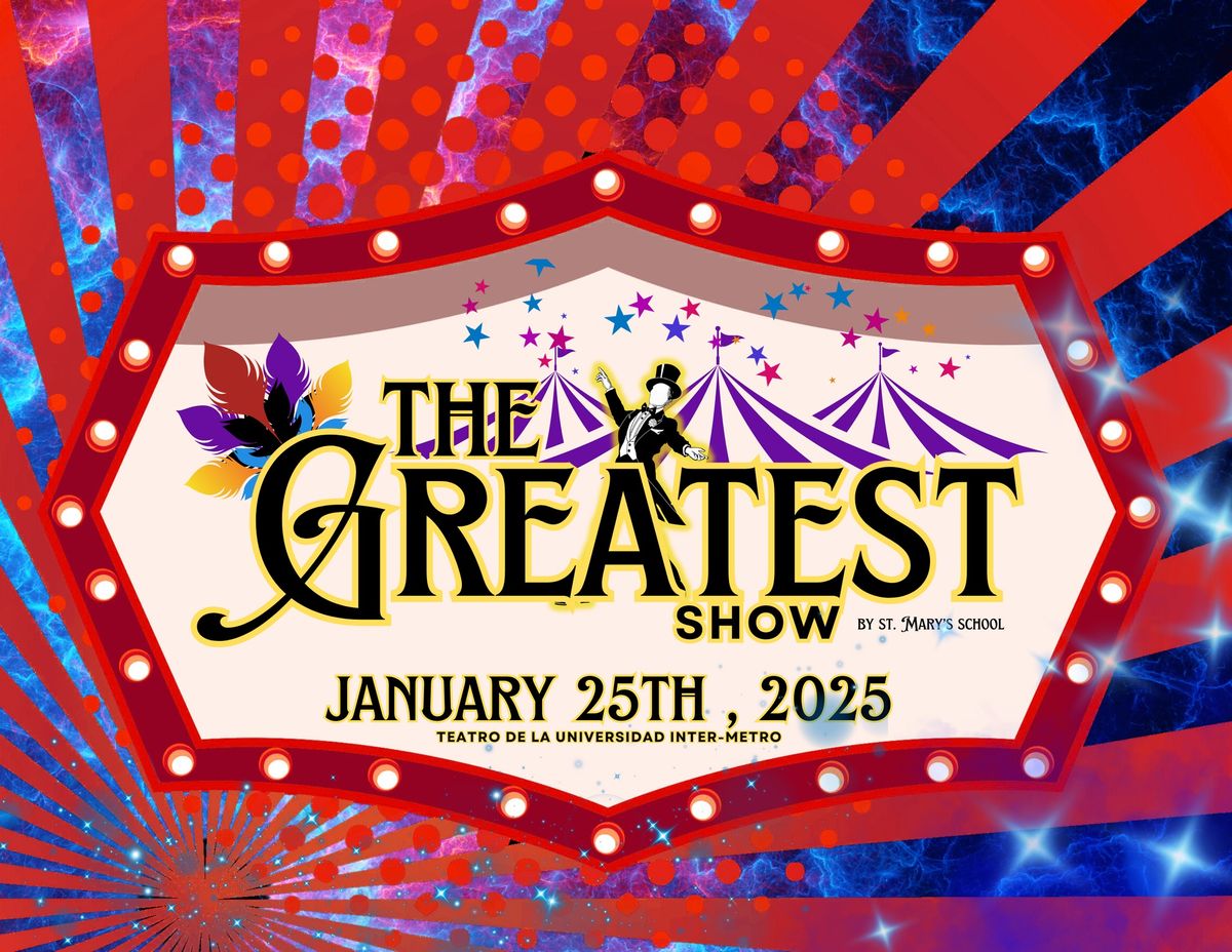 The Greatest Show by St. Mary's School