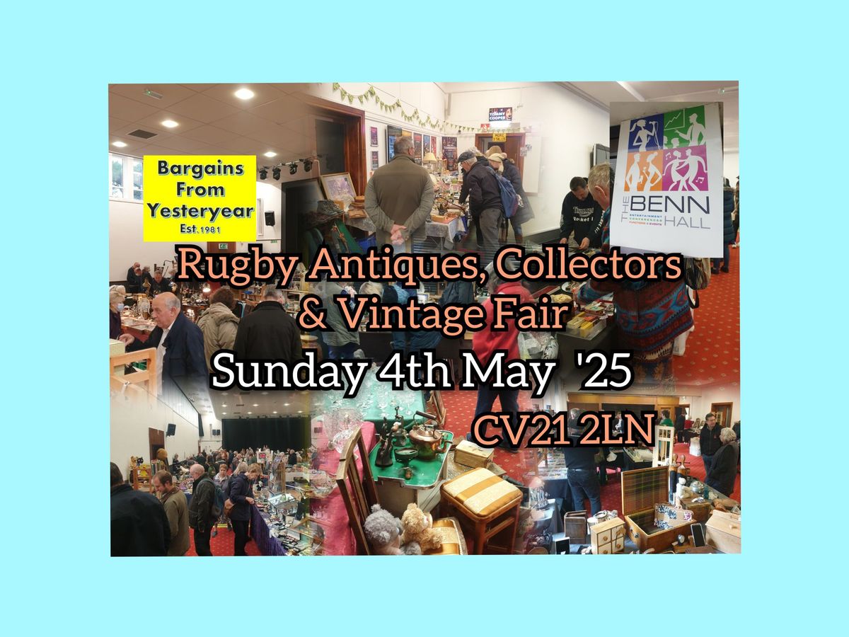 Rugby Antiques Collectors and Vintage Fair CV21 2LN,