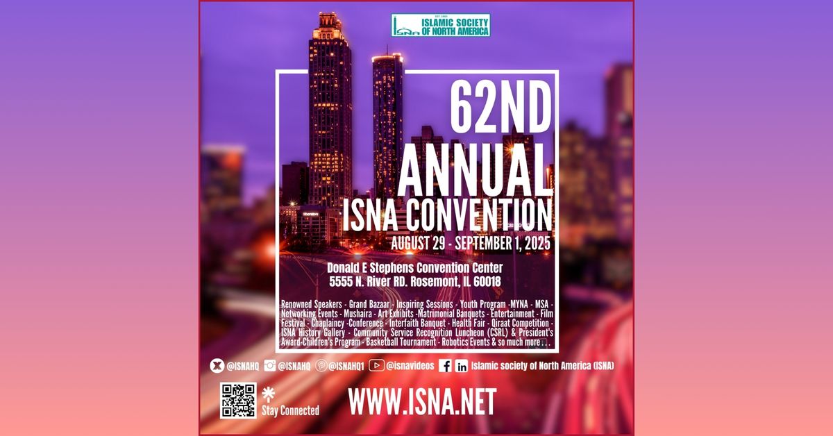 62ND ANNUAL ISNA CONVENTION