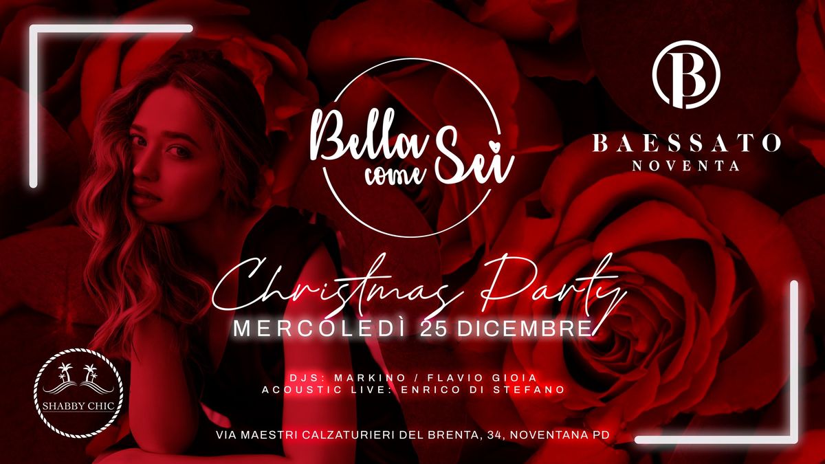 BELLA COME SEI - CHRISTMAS PARTY | BAESSATO NOVENTA