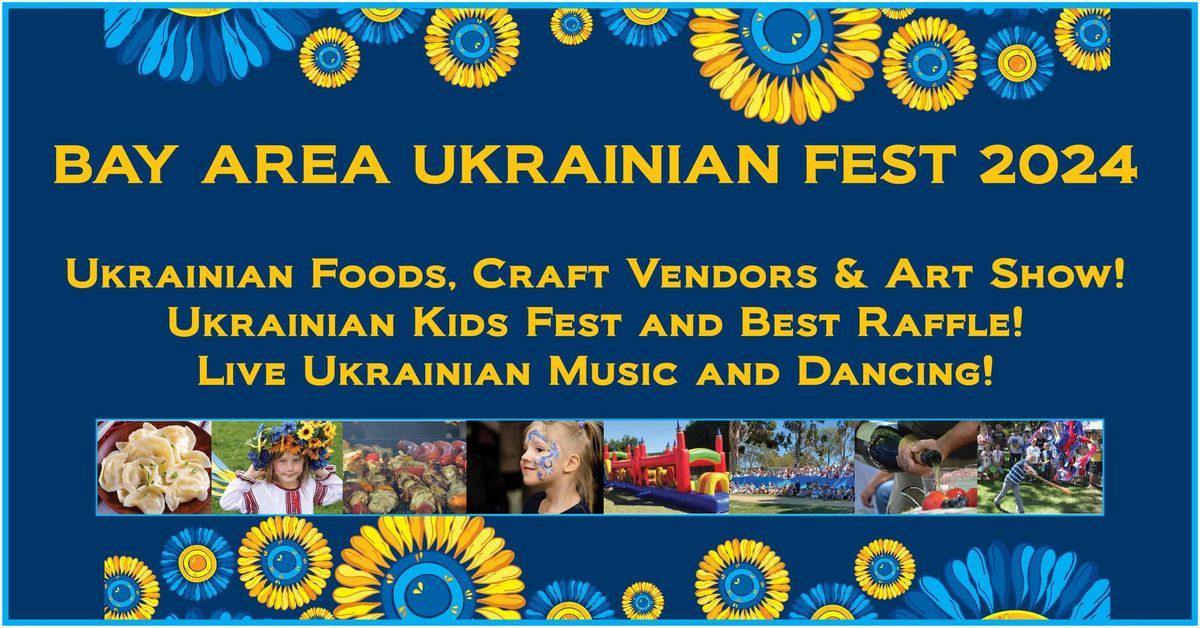 BAY AREA UKRAINIAN FEST 2024!