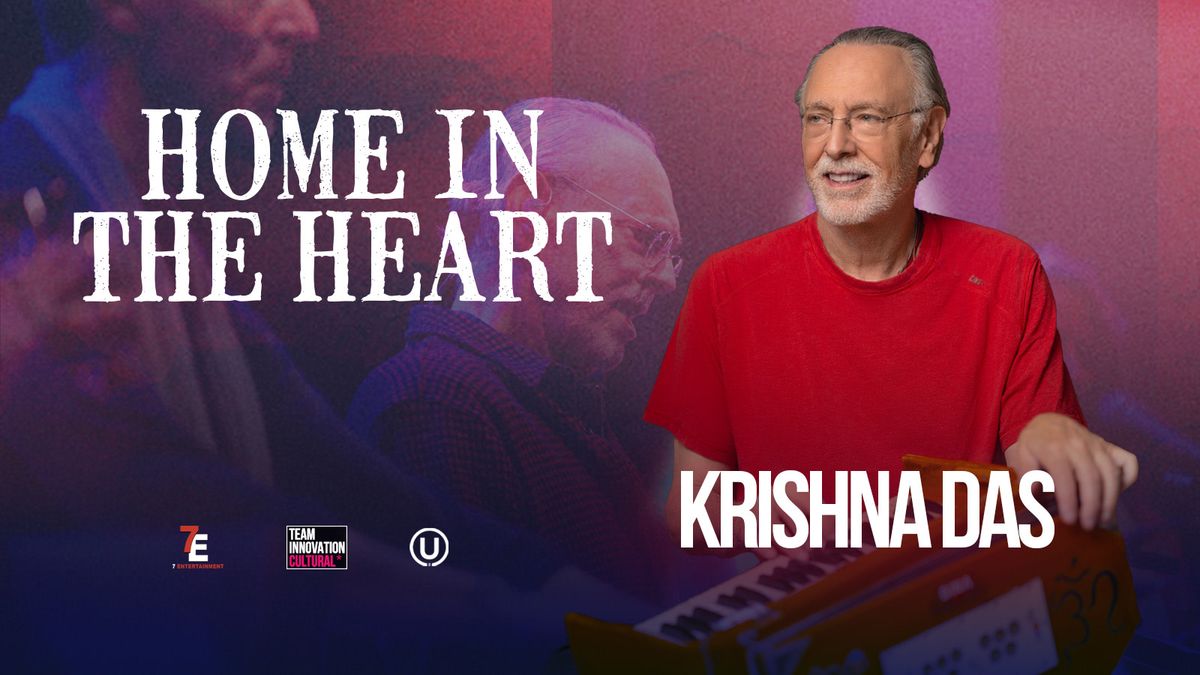 Home In the Heart with Krishna Das