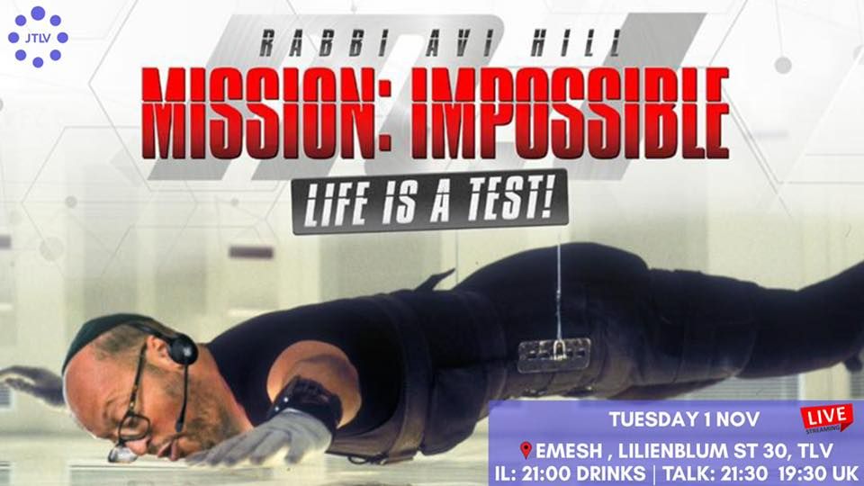 Mission Impossible with Rabbi Avi Hill