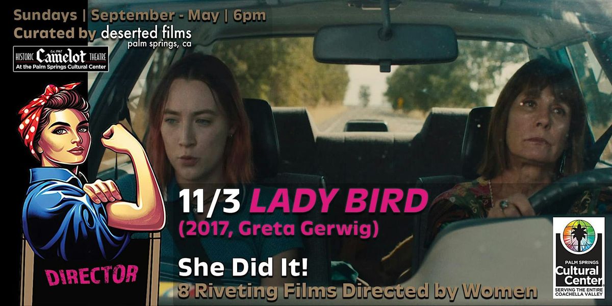 She Did It!: 8 RIVETING Films Directed by Women: Lady Bird