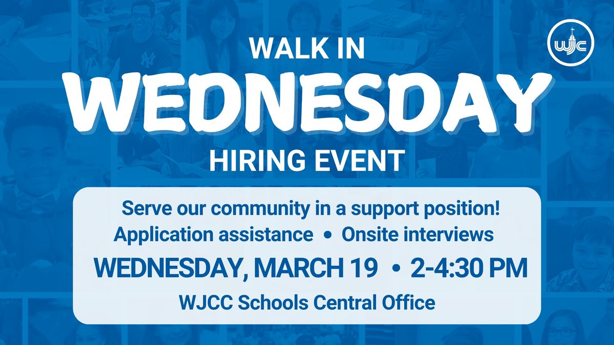 Walk in Wednesday Hiring Event 