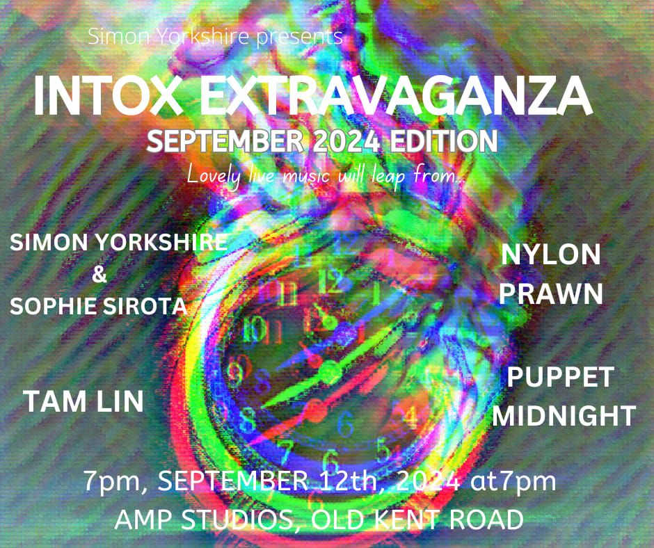 INTOX EXTRAVAGANZA 12TH SEPTEMBER AMP STUDIOS 