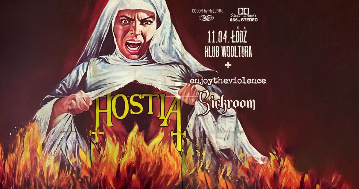 HOSTIA + ENJOY THE VIOLENCE + SICKROOM - \u0141\u00f3d\u017a