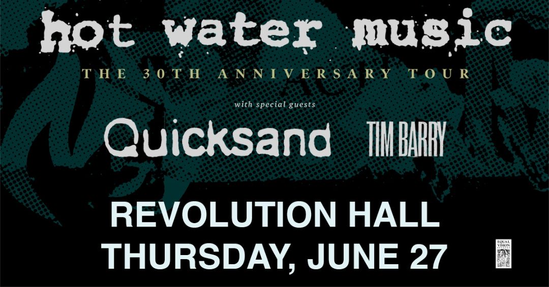 Hot Water Music 30th Anniversary Tour feat. Quicksand at Revolution Hall