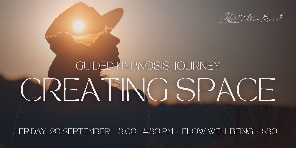 Creating Space | Guided Hypnosis Journey