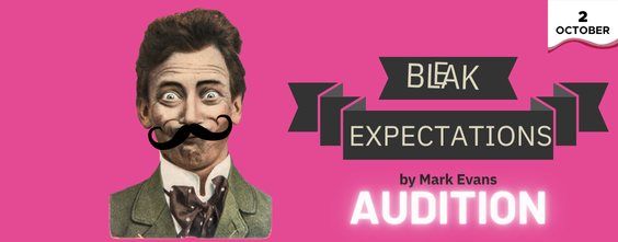 Audition for Bleak Expectations