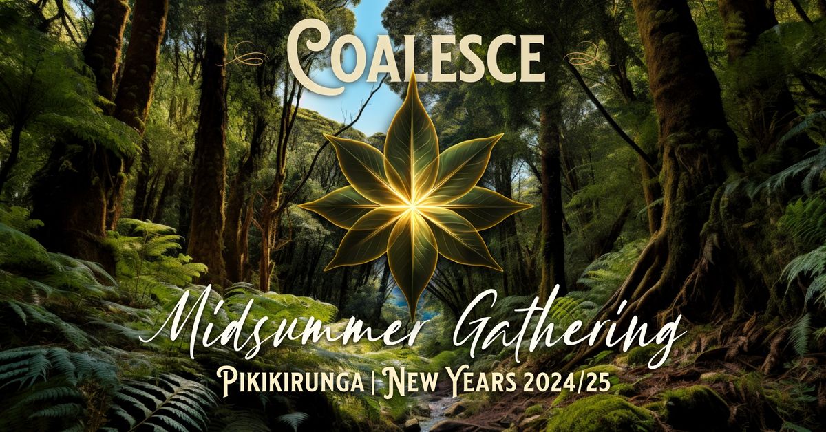 Coalesce Midsummer Gathering - New Years 2024\/5