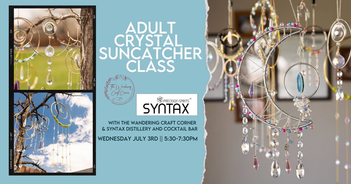Adult Crystal Suncatcher Workshop \ud83d\udc8e\ud83c\udf1e\ud83c\udf08