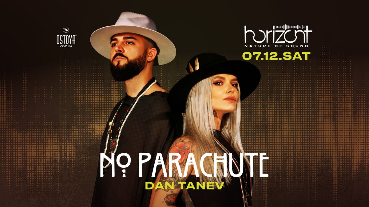 CLUB HORIZONT: NO PARACHUTE X DAN TANEV