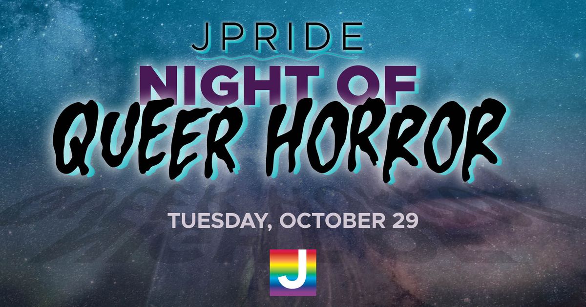 JPride Night of Queer Horror