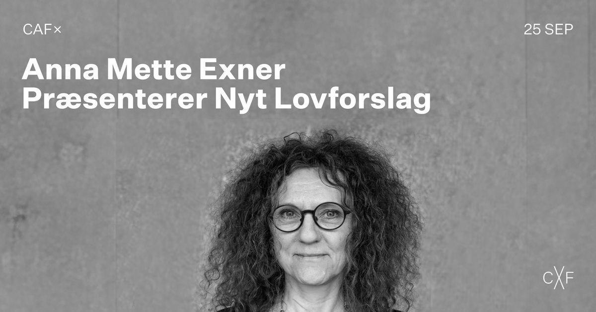 Anna Mette Exner Pr\u00e6senterer Nyt Lovforslag