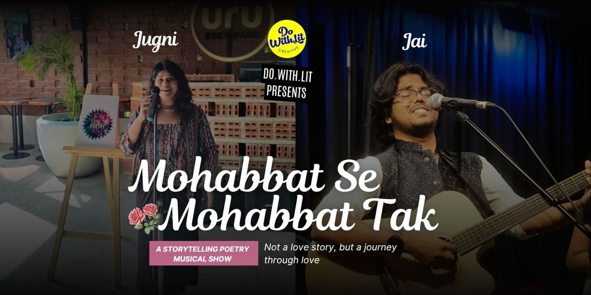 Mohabbat Se Mohabbat Tak: A Poetic Musical Tale