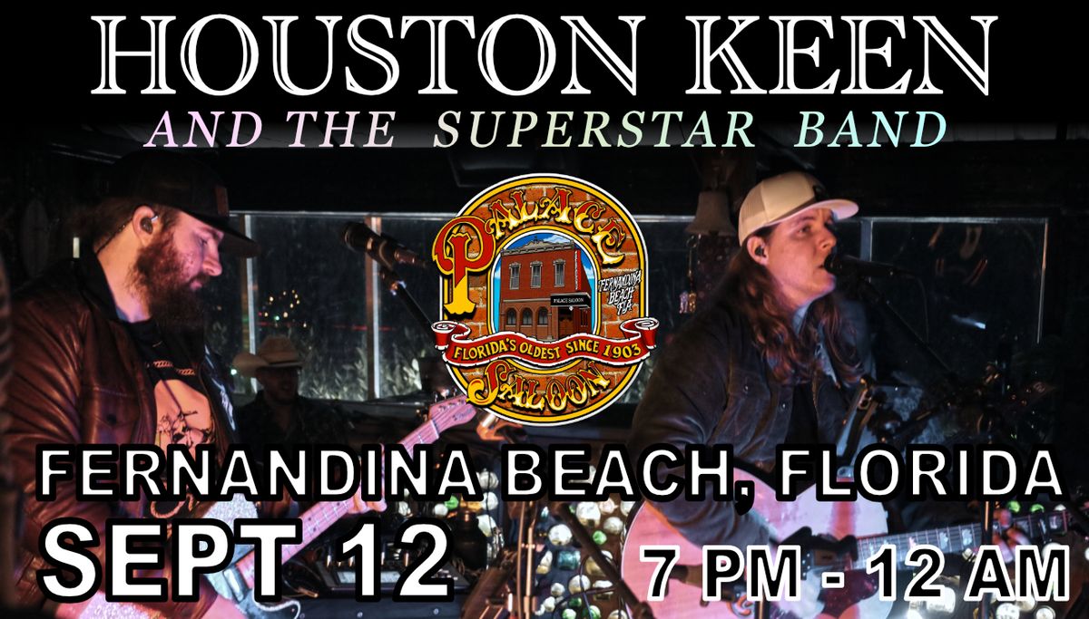 HOUSTON KEEN BAND: Fernandina Beach, FL \/\/ The Shipyard at The Palace Saloon