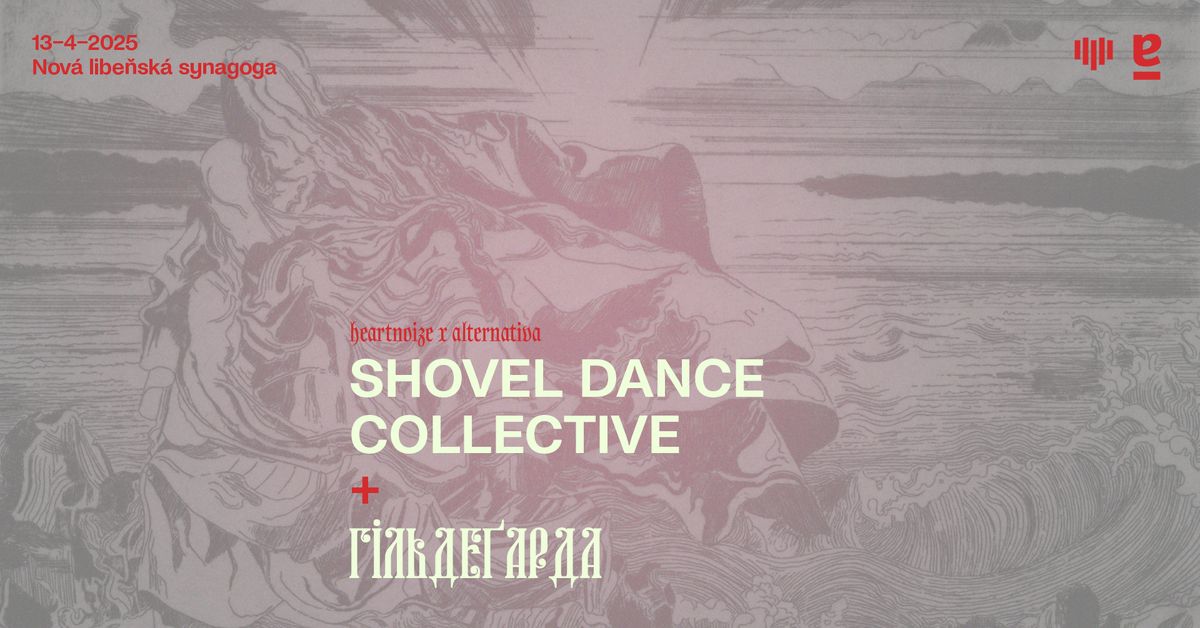 Heartnoize x Alternativa: Shovel Dance Collective + \u0413\u0456\u043b\u044c\u0434\u0435\u0491\u0430\u0440\u0434\u0430