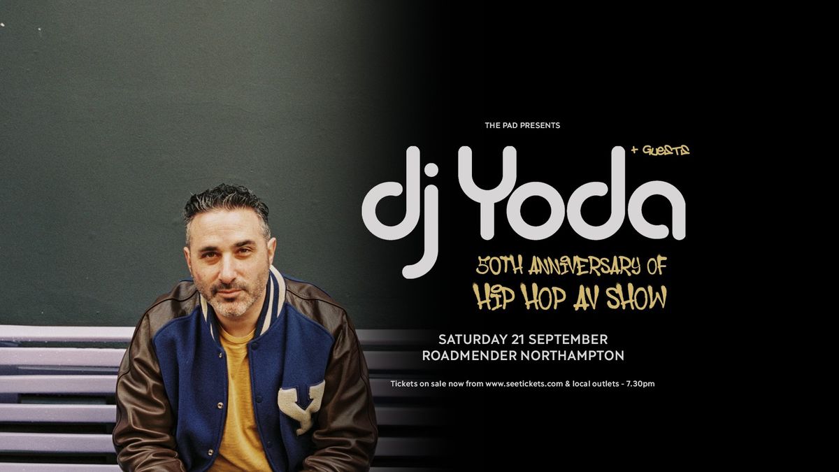 DJ Yoda - 50 Year Anniversary Of Hip Hop - AV Show | Northampton