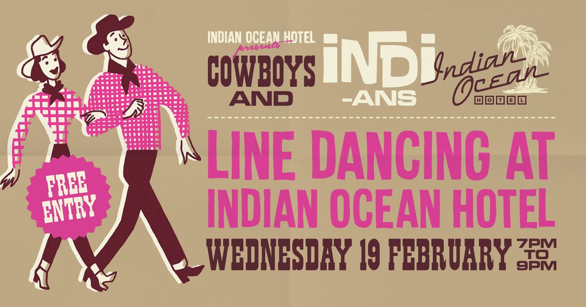 Cowboys & INDI-ans Line Dancing @ Indian Ocean Hotel