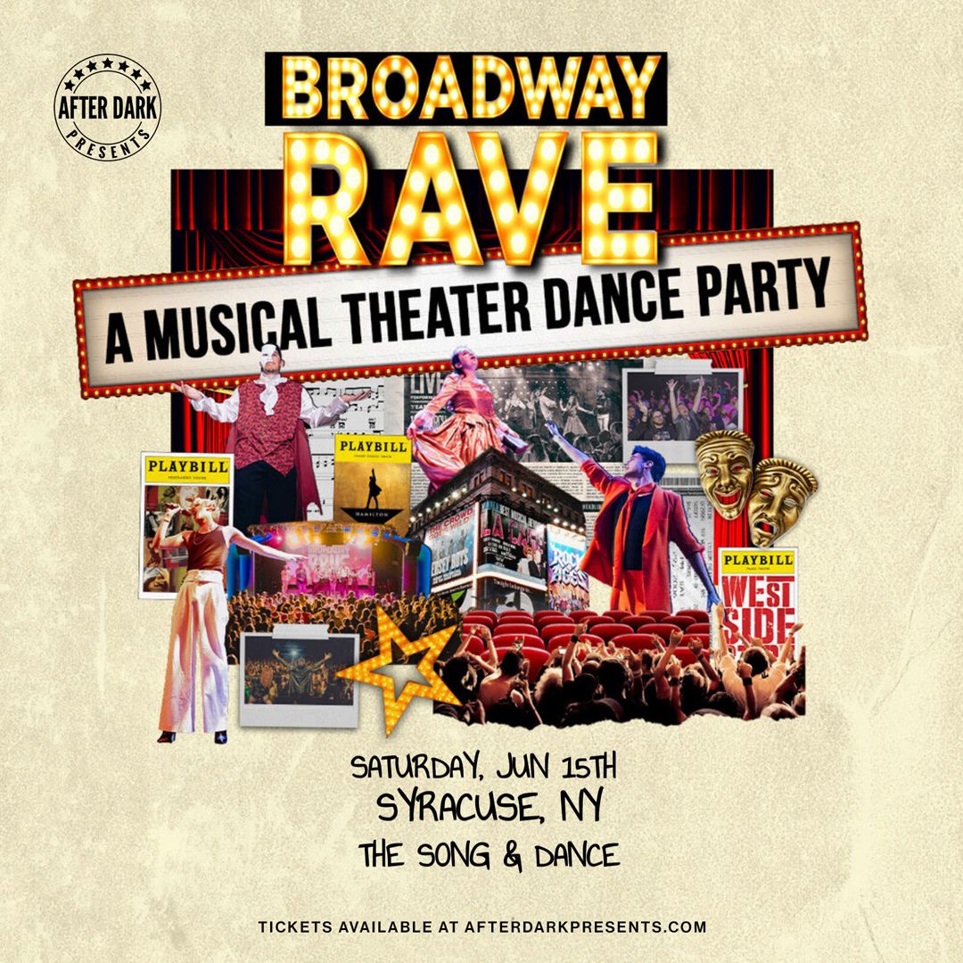 Broadway Rave - June 15 at The Song & Dance