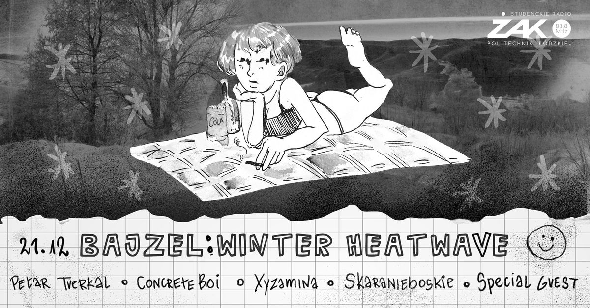 BAJZEL: Winter Heatwave