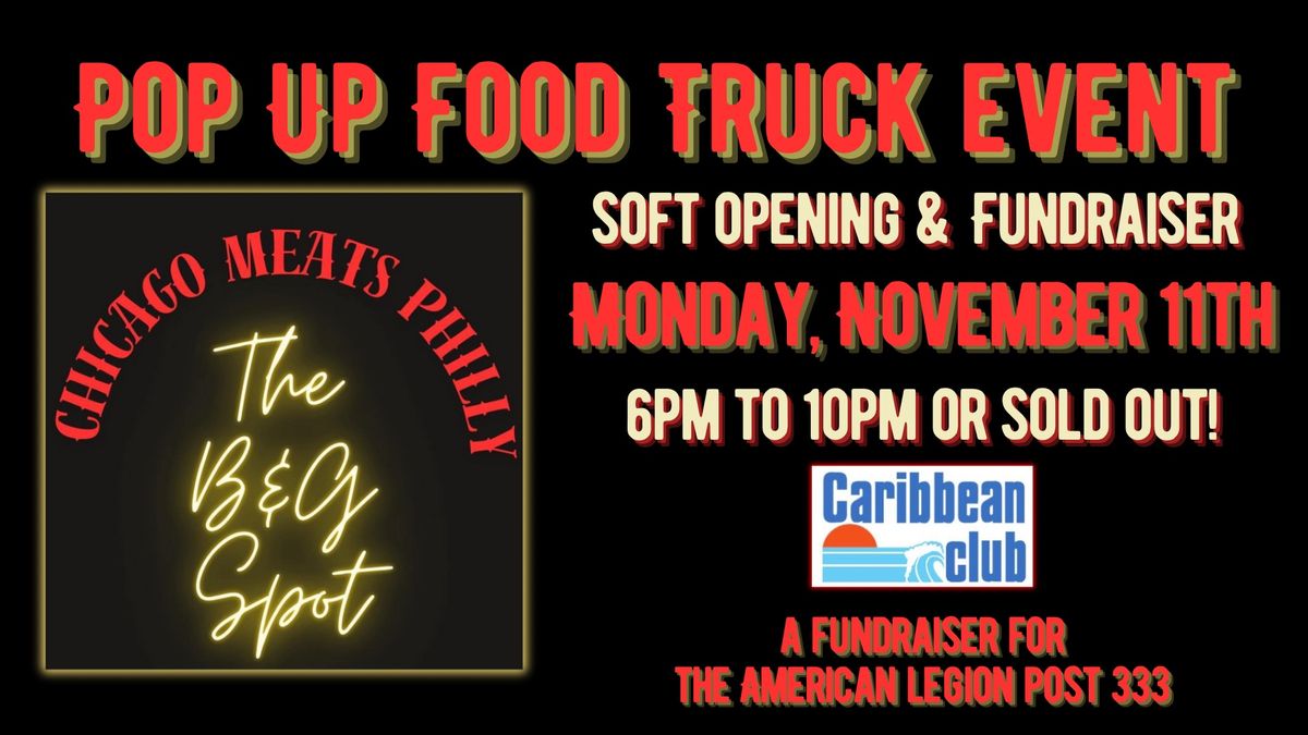 B & G Food Truck Soft Opening Pop Up & Fundraiser 