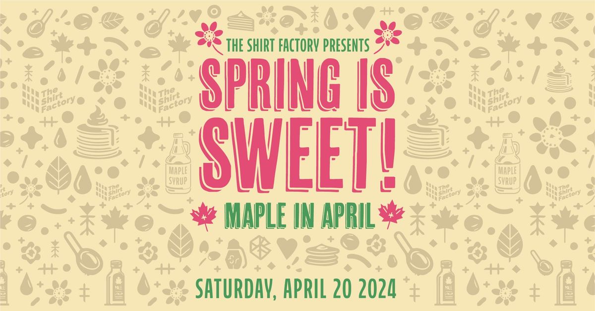 Spring is Sweet, Maple in April