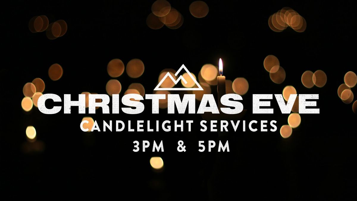 Christmas Eve Candlelight Services 3p & 5p