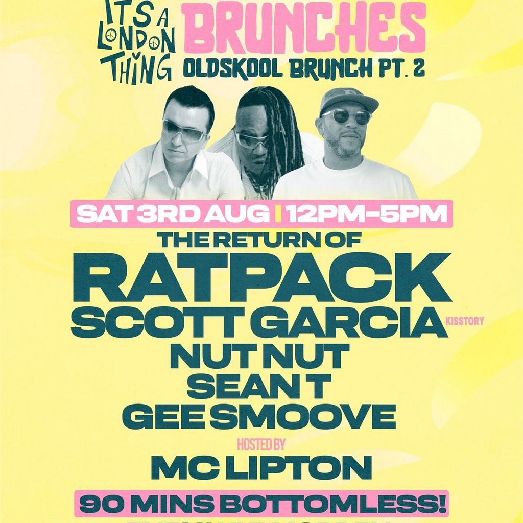 Its a london thing Oldskool Brunch Part 2 - Ratpack Live