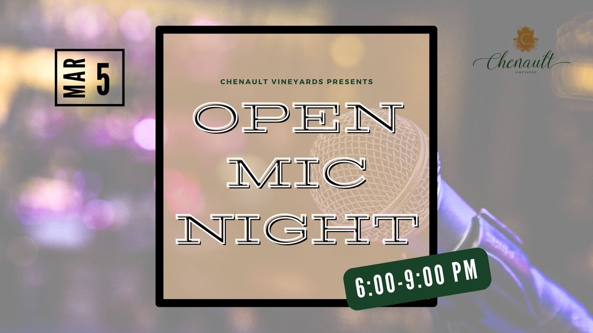 Chenault Vineyards presents Open Mic Night