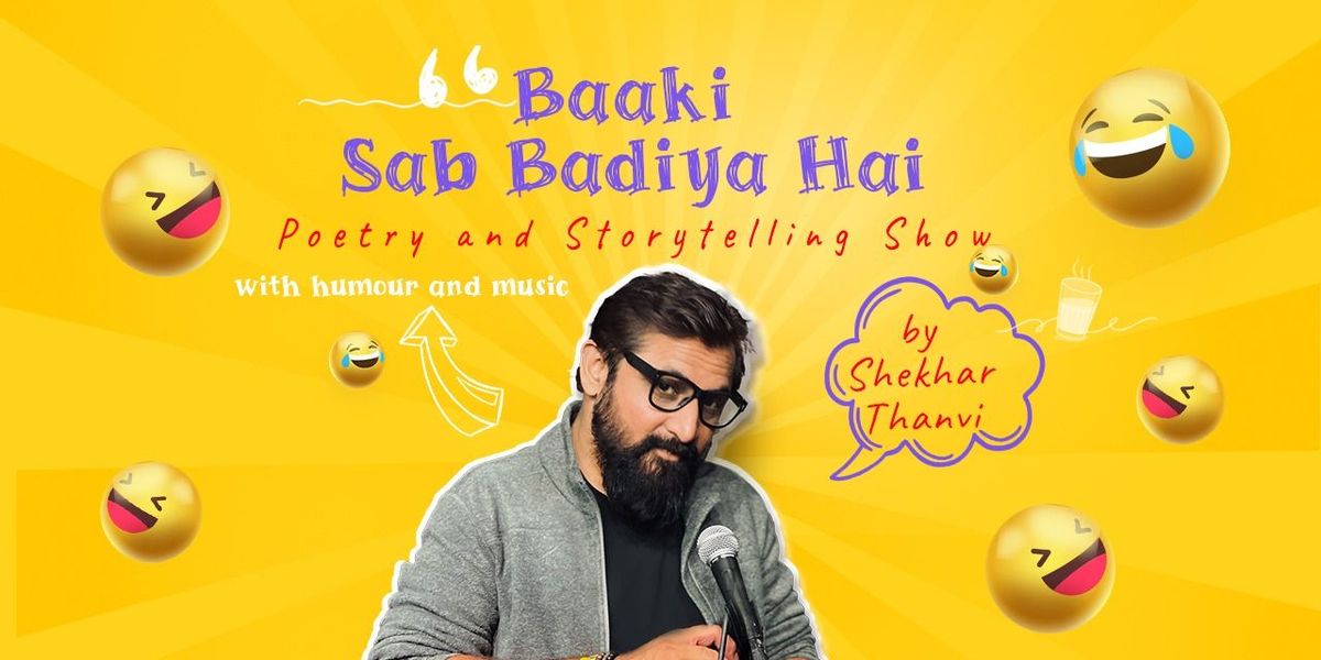 Baaki Sab Badiya Hai Ft. Shekhar Thanvi