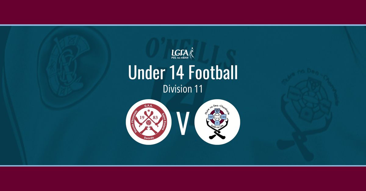 LGFA: Under 14 Football League v St. Finian's (Swords)