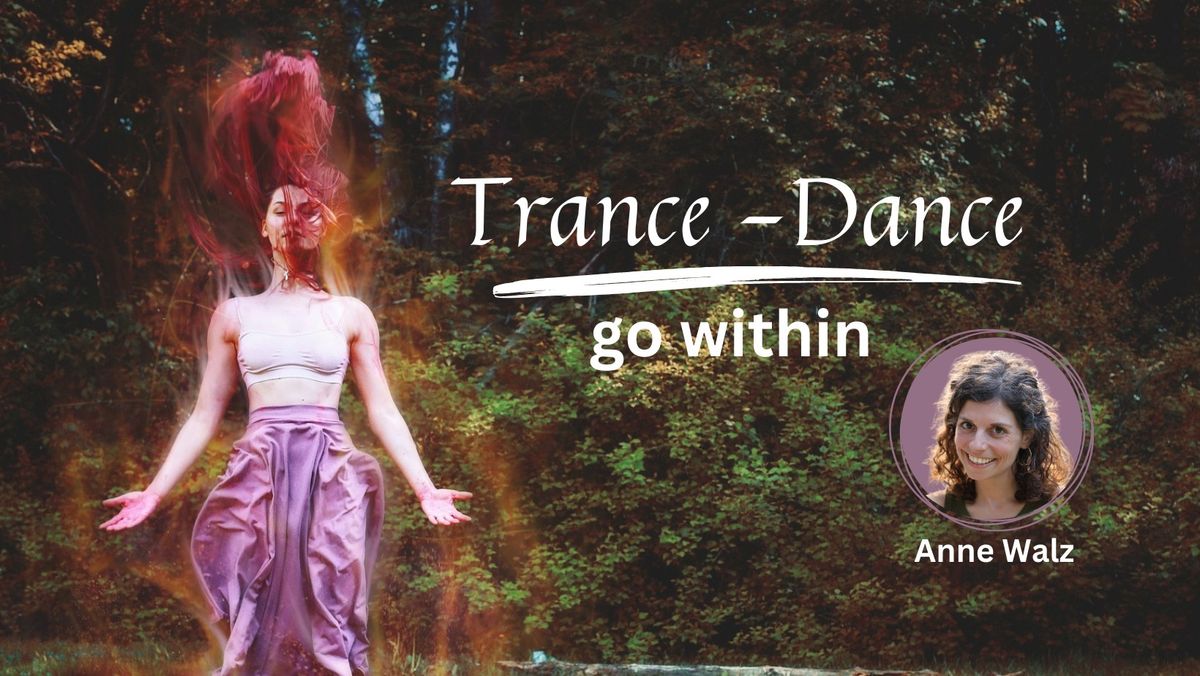 Trance Dance - go within 