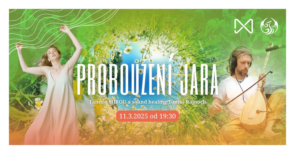 PROBOUZEN\u00cd JARA \/\/ tanec s MIROU na lodi