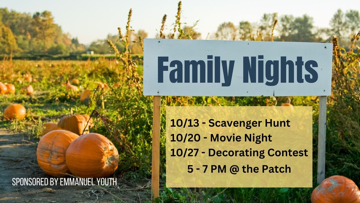 Family Nights @ the Patch!