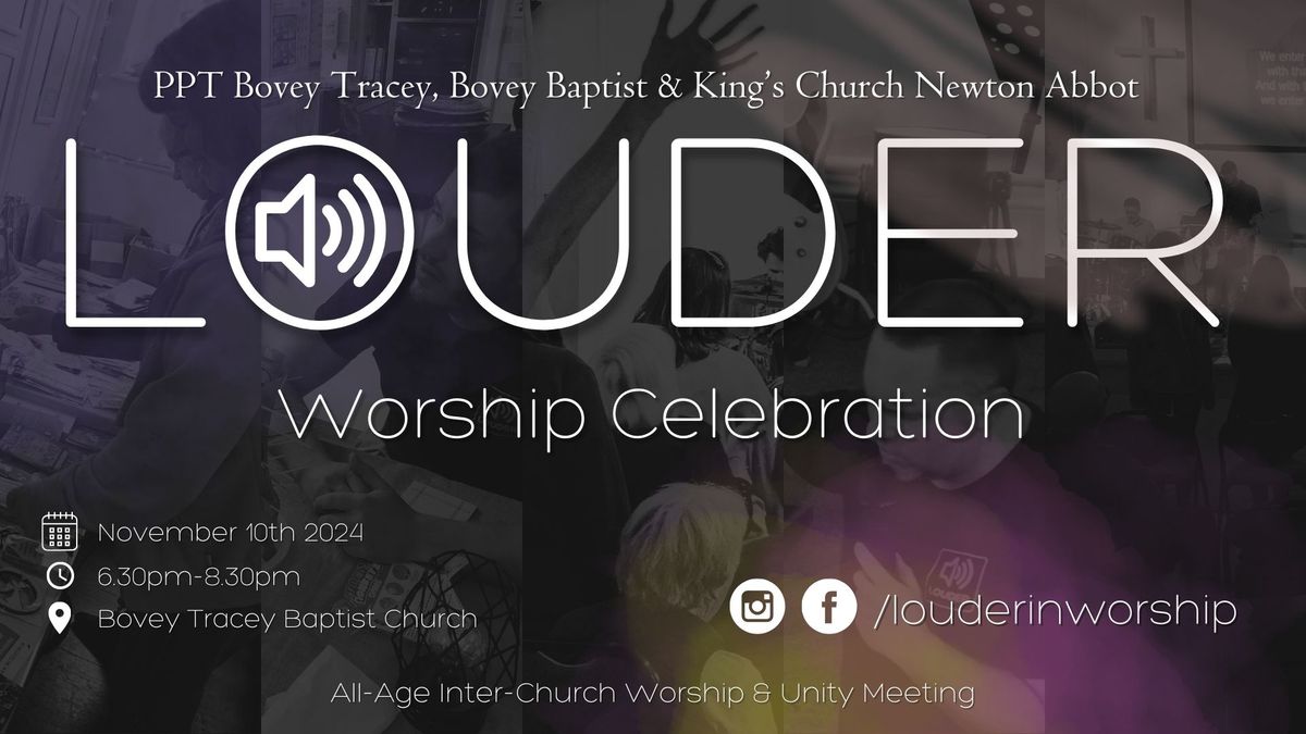 Louder: Worship Celebration