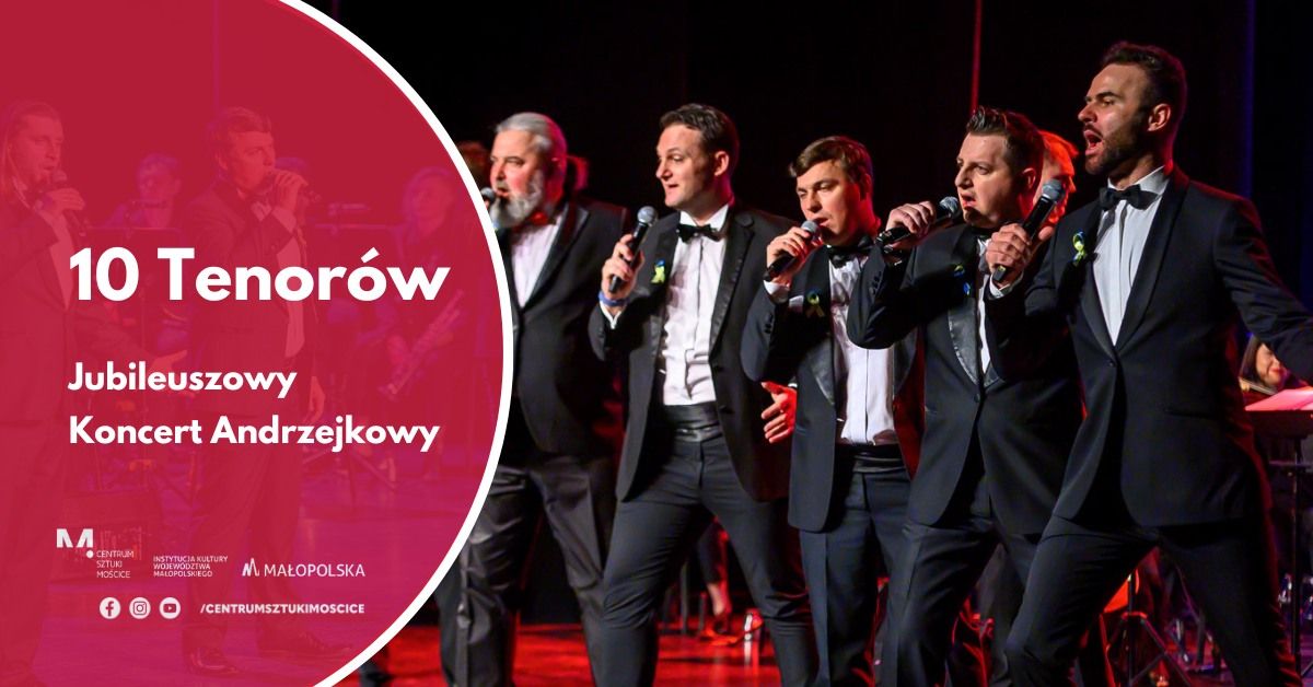 10 Tenor\u00f3w - Jubileuszowy Koncert Andrzejkowy