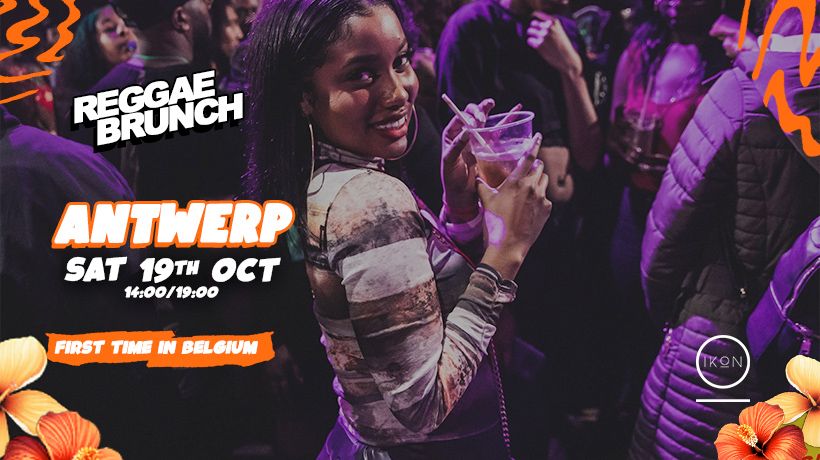 REGGAE BRUNCH ANTWERP - Sat 19th Oct